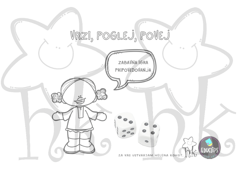 Vrzi, poglej, povej