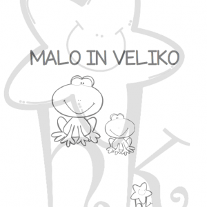 Malo in veliko