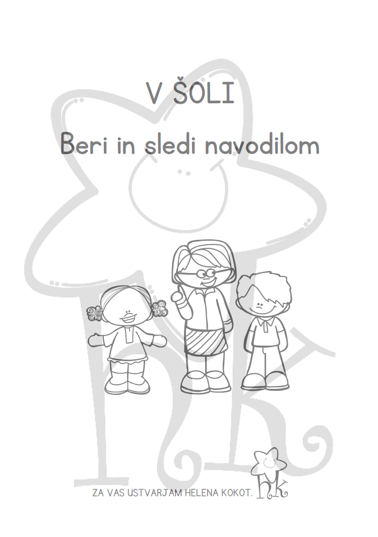 V šoli - beri in sledi navodilom
