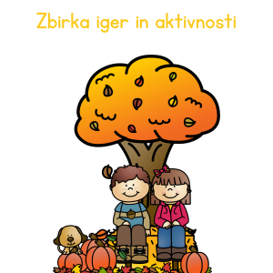 Jesen - zbirka iger in aktivnosti