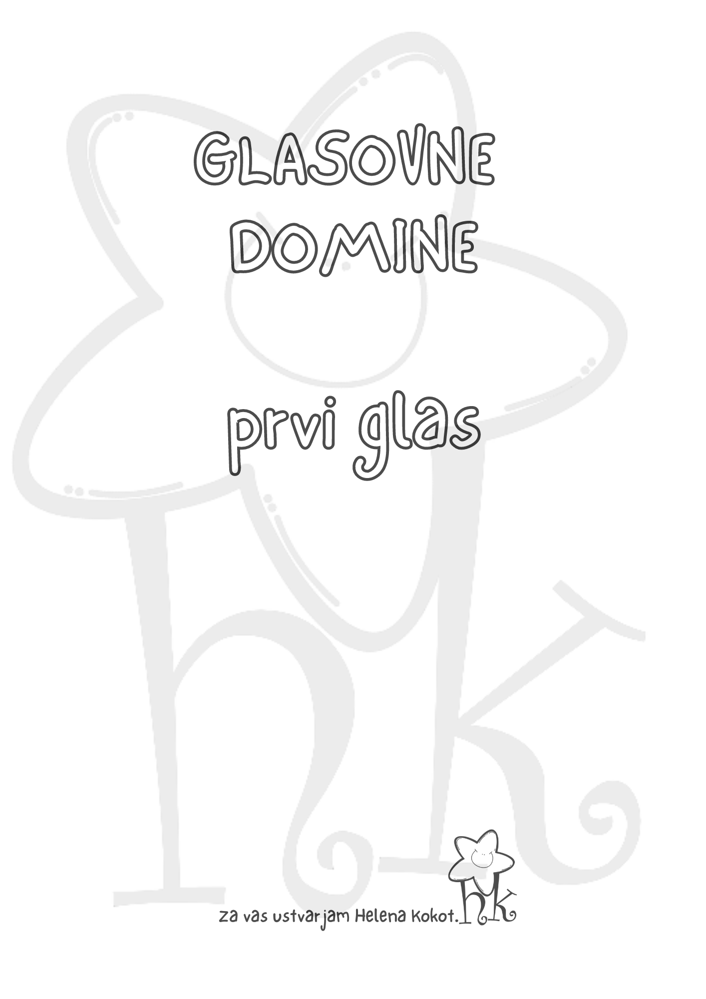 Glasovne domine - prvi glas