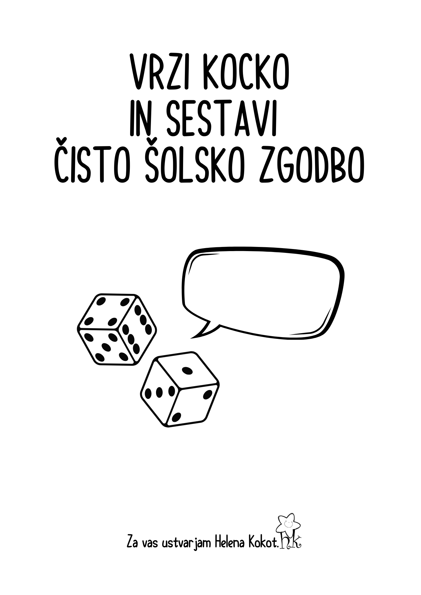 Vrzi kocko in sestavi šolsko zgodbo